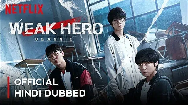 Weak Hero Class 1 Hindi Dubbed Web Series Download Link
